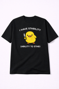I Have Stability Tee